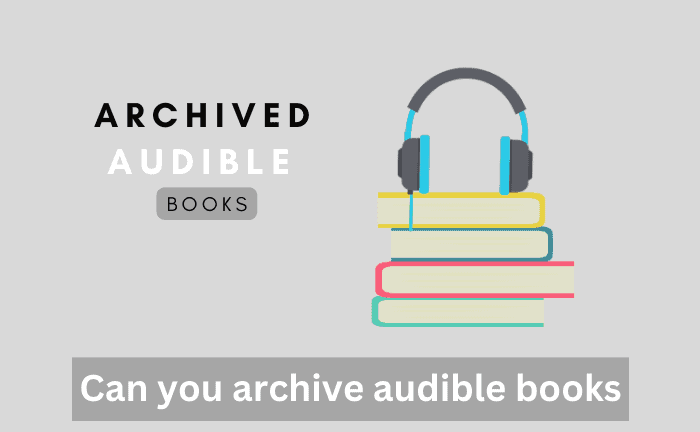 What happens to archived audible books
