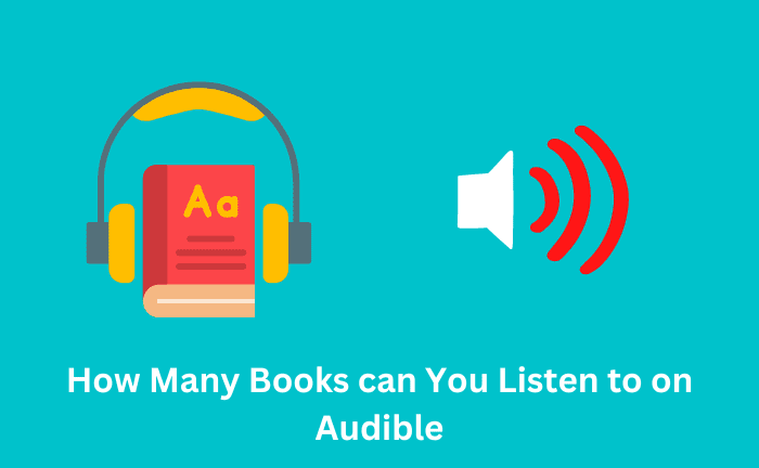 Is there a Limit to How Many Books You can Listen to on Audible