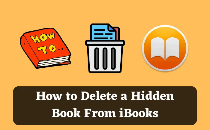 How Do I Delete A Hidden Book From iBooks?