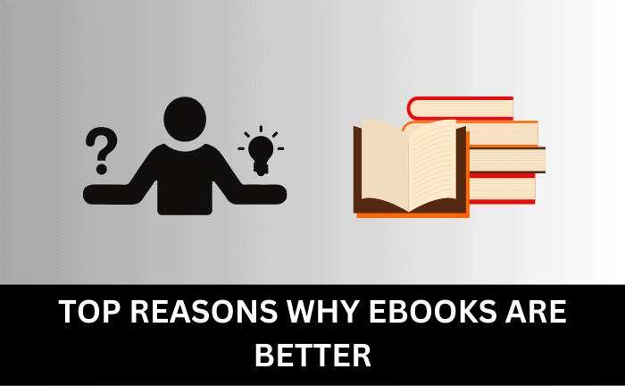 Why Are eBooks Better