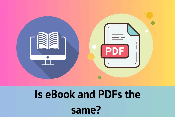 Is eBook and PDFs the same